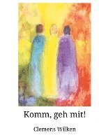 Komm, geh mit! 1