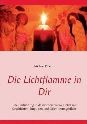 Lichtflamme in Dir