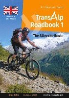 bokomslag Transalp Roadbook 1: The Albrecht-Route (english version)
