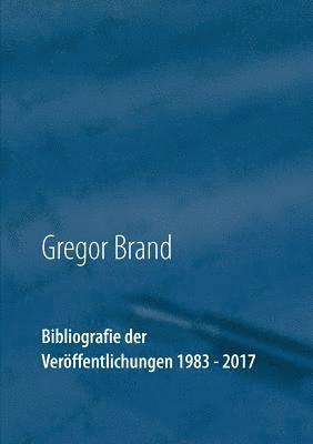 bokomslag Bibliografie der Veröffentlichungen 1983 - 2017