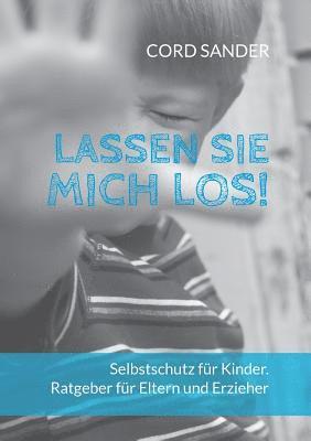 Lassen Sie mich los! 1