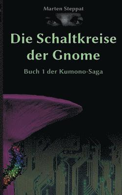 bokomslag Die Schaltkreise der Gnome