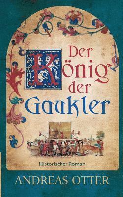 bokomslag Der Knig der Gaukler