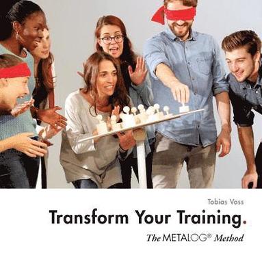 Tobias Voss - Transform Your Training, Häftad