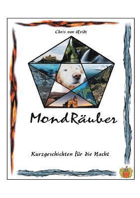 Chris Von Reidt, Chris von Reidt - MondRäuber, Häftad