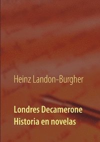 bokomslag Londres Decamerone: Historia en novelas
