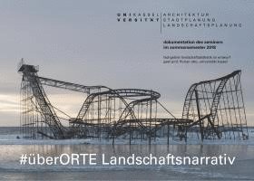 Florian Otto, Christine Baumgartner - #überORTE Landschaftsnarrativ, Häftad