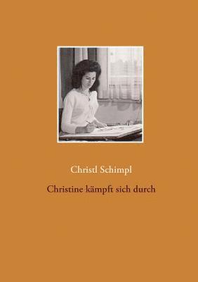 bokomslag Christine kmpft sich durch