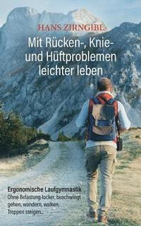 bokomslag Mit Rücken-, Knie- und Hüftproblemen leichter leben