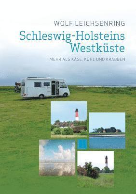 Wolf Leichsenring - Schleswig-Holsteins Westküste, Häftad