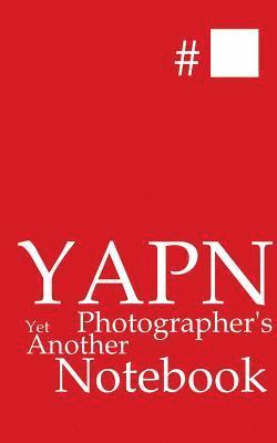 YAPN - Yet Another Photographer's Notebook 1