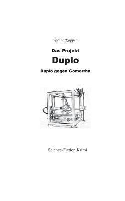 Das Projekt Duplo 1