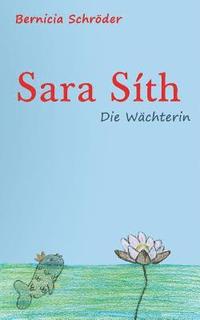 bokomslag Sara Síth - Die Wächterin
