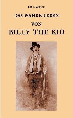 Das wahre Leben von Billy the Kid 1