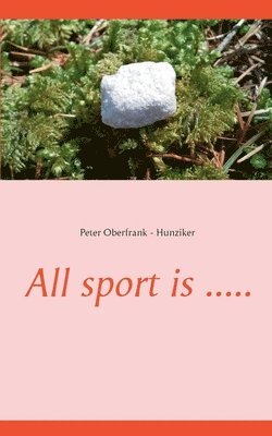 All sport is .....