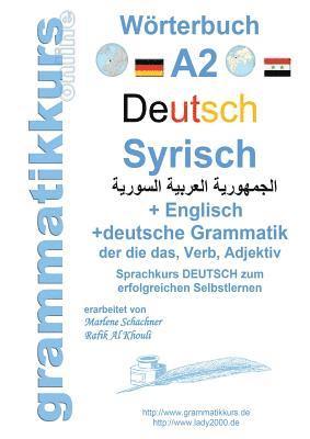 bokomslag Wörterbuch Deutsch - Syrisch - Englisch A2