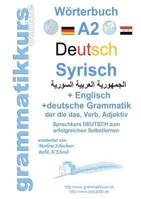 Wrterbuch Deutsch - Syrisch - Englisch A2 1
