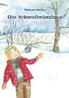 Das Schneeflockenhaus 1