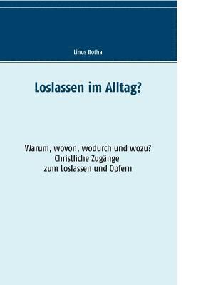 Loslassen im Alltag? 1