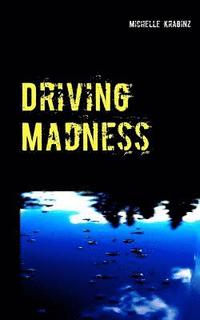 bokomslag Driving Madness