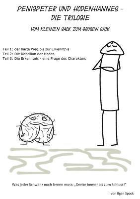 Penispeter und Hodenhannes - Die Trilogie