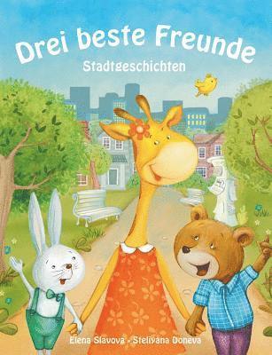 Elena Slavova - Drei beste Freunde, Häftad