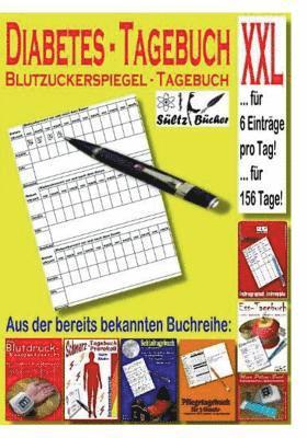 Diabetes Tagebuch - Blutzuckerspiegel Tagebuch XXL 1