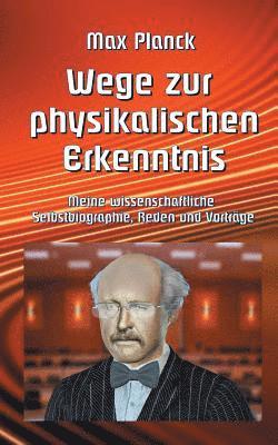 Max Planck, Klaus-Dieter Sedlacek - Wege zur Physikalischen Erkenntnis, Häftad