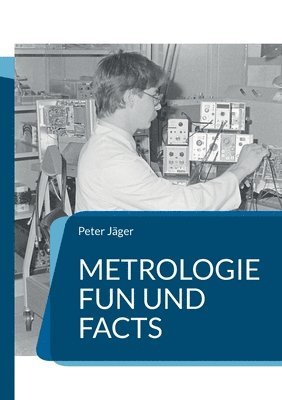 Peter Jäger - Metrologie Fun und Facts, Häftad