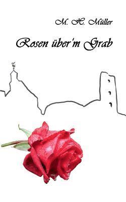 bokomslag Rosen über'm Grab