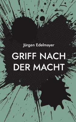 Griff nach der Macht 1