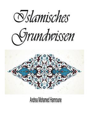 Islamisches Grundwissen 1