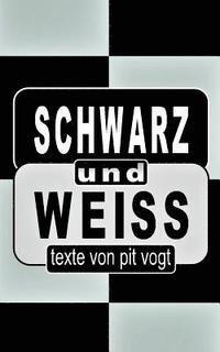 bokomslag Schwarz und Weiss