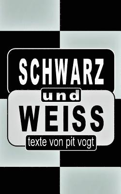 bokomslag Schwarz und Weiss