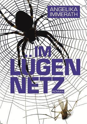 Im Lügennetz 1