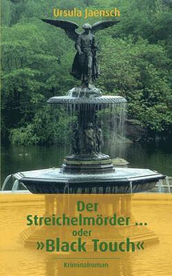 bokomslag Streichelmörder ... oder "Black Touch"