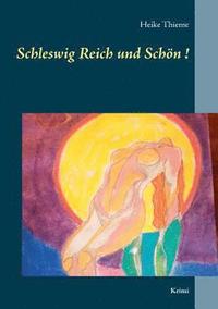 bokomslag Schleswig Reich und Schn!
