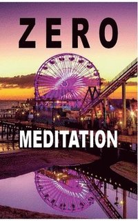 bokomslag Zero Meditation