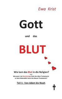 bokomslag Gott und das Blut