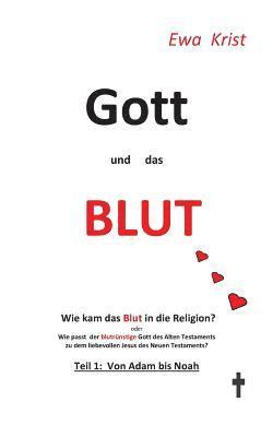 bokomslag Gott und das Blut