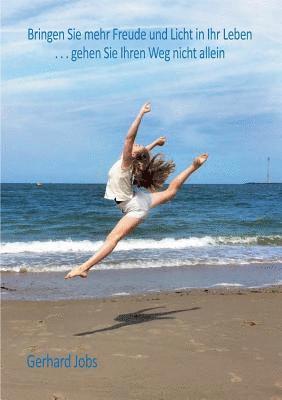 Bringen Sie mehr Freude und Licht in Ihr Leben