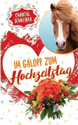 bokomslag Im Galopp zum Hochzeitstag