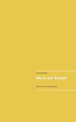 Konrad Dimbath - Mord auf Sizilien, Häftad