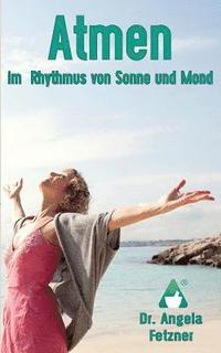 bokomslag Atmen im Rhythmus von Sonne und Mond