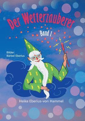 Heike Eberius-Von Hammel, Heike Eberius-von Hammel - Wetterzauberer, Häftad