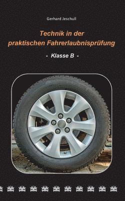 bokomslag Technik in der praktischen Fahrerlaubnisprüfung - Klasse B