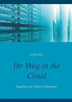 bokomslag Ihr Weg in die Cloud