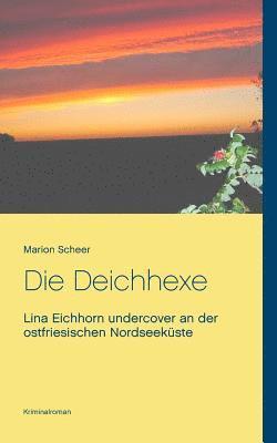 Die Deichhexe 1