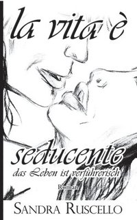 bokomslag La vita è seducente