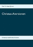 bokomslag Christus-Aversionen